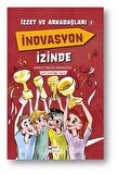 İzzet ve Arkadaşları İnovasyon İzinde