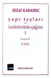 Yapı Taşları Ve Kaderimizin Çağrısı 1. Cilt / Sezai Karakoç