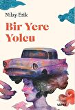 Bir Yere Yolcu