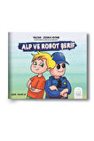 Alp ve Robot Şerif