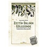 Zeytin Dalının Gölgesinde