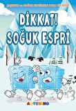 Dikkat! Soğuk Espri