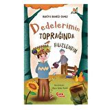 Dedelerimin Toprağında Filizlendim