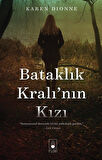 Bataklık Kralı'nın Kızı / Karen Dionne