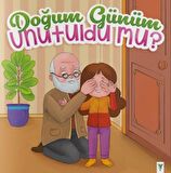 Doğum Günüm Unutuldu Mu?