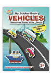 MY STİCKER BOOK '' VEHİCLES'' , TÜKENMEYEN STİCKER KİTABIM TAŞITLAR