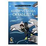 Kerem ve Dabıda Okyanusta