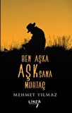 Ben Aşka Aşk Sana Muhtaç