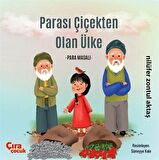 Parası Çiçekten Olan Ülke - Para Masalı