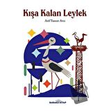 Kışa Kalan Leylek