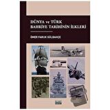 Dünya ve Türk Bahriye Tarihinin İlkleri