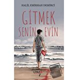 Gitmek Senin Evin
