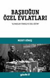 Başbuğun Özel Evlatları