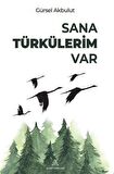 Sana Türkülerim Var