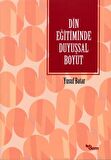 Din Eğitiminde Duyuşsal Boyut / Dr. Yusuf Batar