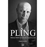 Pling - Mehmet Milli’nin Sıra Dışı Yaşam Öyküsü