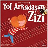 Bilgenin Zaman Yolculuğu 2 - Yol Arkadaşım Zizi