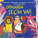 Ormanda Seçim Var