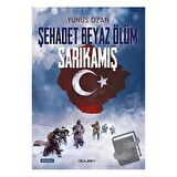 Şehadet Beyaz Ölüm Sarıkamış