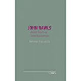 John Rawls- Adalet Teorisi ve Temel Kavramları