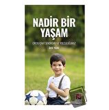 Nadir Bir Yaşam
