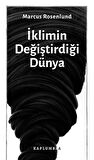 İklimin Değiştirdiği Dünya / Marcus Rosenlund