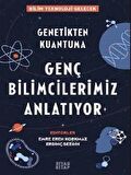Genç Bilimcilerimiz Anlatıyor