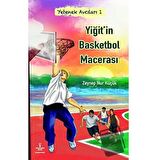 Yiğit'in Basketbol Macerası - Yetenek Avcıları 1