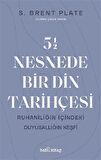 5,5 Nesnede Bir Din Tarihçesi