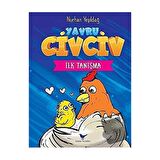 İlk Tanışma - Yavru Civciv