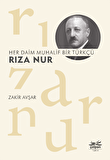 Her Daim Muhalif Bir Türkçü Rıza Nur