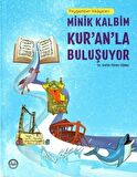 Peygamber Hikayeleri - Minik Kalbim Kur’an’la Buluşuyor