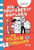 Bir Yıldız Doğuyor / Bir Youtuber'ın Günlüğü / Şebnem Pişkin