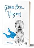 Gittim Ben... Yazma!