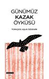 Günümüz Kazak Öyküsü