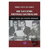 Bir Savcı'nın Fırtınalı Hatıraları
