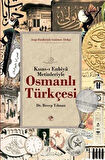 Osmanlı Türkçesi (Kısas-ı Enbiya Metinleriyle) / Dr. Recep Yılmaz
