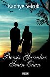 Bensiz Yarınlar Senin Olsun