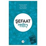 Şefaat Nedir Ne Değildir?
