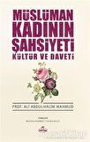 Müslüman Kadının Şahsiyeti Kültür ve Daveti