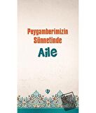 Peygamberimizin Sünnetinde Aile