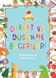 Muhakeme ve İlişki Kurma - Dikkat ve Düşünme Becerileri
