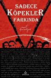 Sadece Köpekler Farkında