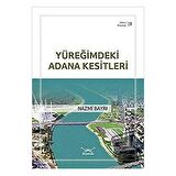 Yüreğimdeki Adana Kesitleri