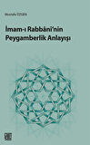 İmam-ı Rabbani'nin Peygamberlik Anlayışı / Mustafa Özgen