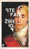 Joseph Fouche Bir & Siyasetçinin Portresi / Stefan Zweig