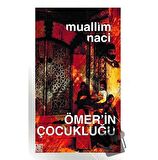 Ömer’in Çocukluğu (Eski ve Yeni Harflerle)