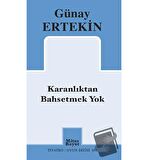 Karanlıktan Bahsetmek Yok