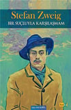 Bir Suçluyla Karşılaşmam / Stefan Zweig