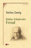 Ruhları İyileştiren Freud / Stefan Zweig